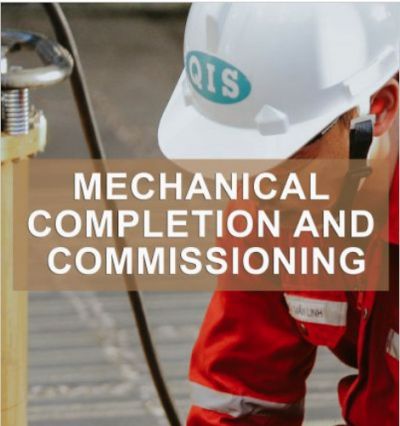 MECHANICAL COMPLETION AND COMMISSIONING